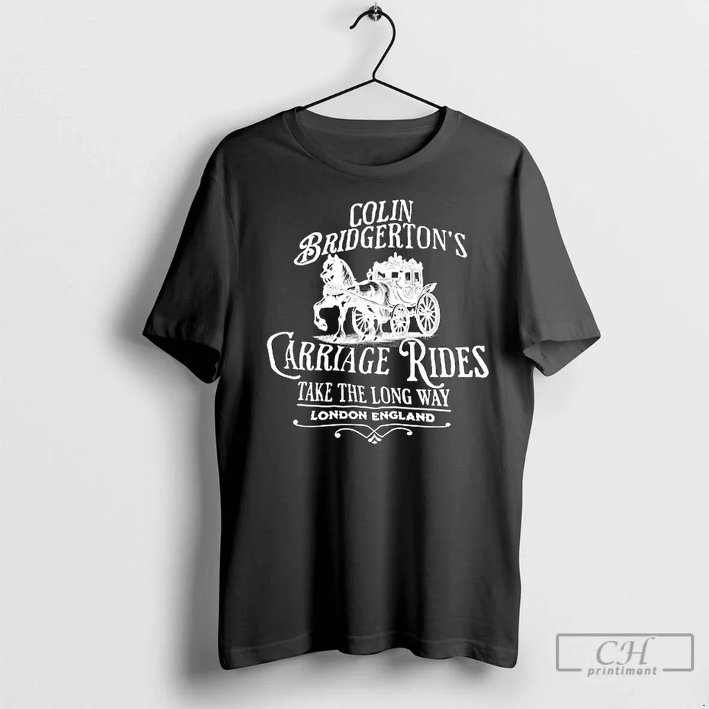 Premium Colin Bridgertons Carriage Rides Take The - Adult & Kids T-Shirts, Sweatshirts & Hoodies apparel design preview 1