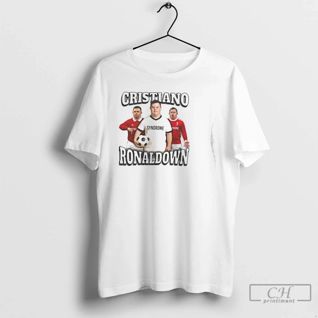 Premium Cristiano Ronaldown Down Syndrome X Ronaldo - Adult & Kids T-Shirts, Sweatshirts & Hoodies apparel design preview 1