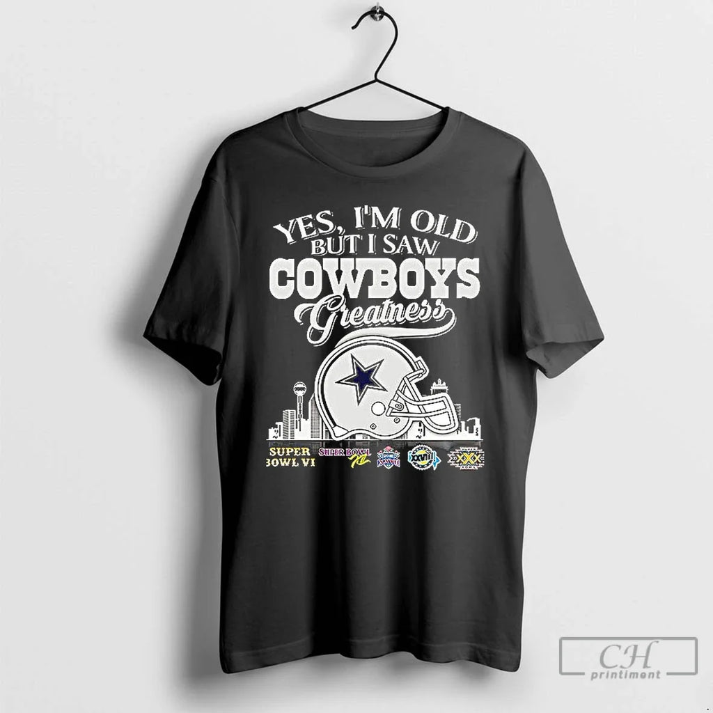 Premium Dallas Cowboys Yes Im Old But I Saw Greatness - Adult & Kids T-Shirts, Sweatshirts & Hoodies apparel design preview 1
