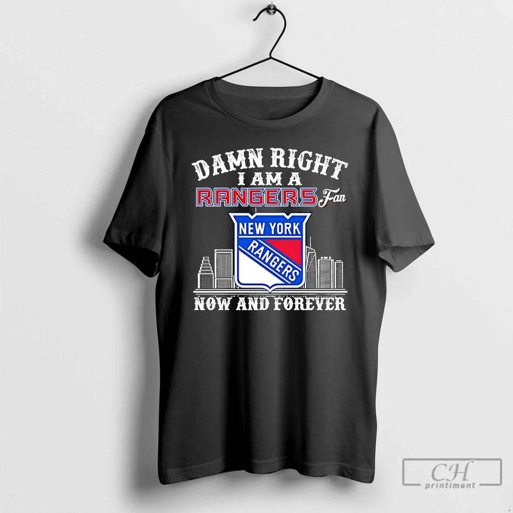Premium Damn Right I Am A New York Rangers Fan Now - Adult & Kids T-Shirts, Sweatshirts & Hoodies apparel design preview 1