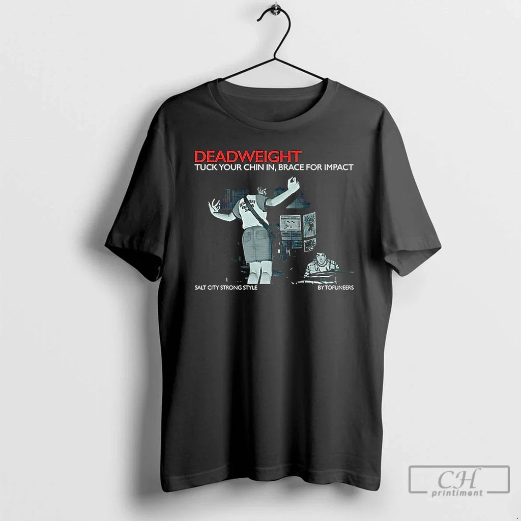 Premium Deadweight Fuck Your Chin In Brace For Impact - Adult & Kids T-Shirts, Sweatshirts & Hoodies apparel design preview 1