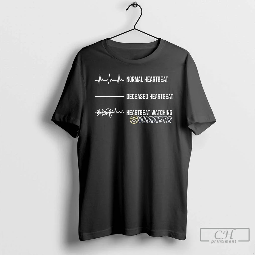 Premium Denver Nuggets Normal Heartbeat Deceased - Adult & Kids T-Shirts, Sweatshirts & Hoodies apparel design preview 1