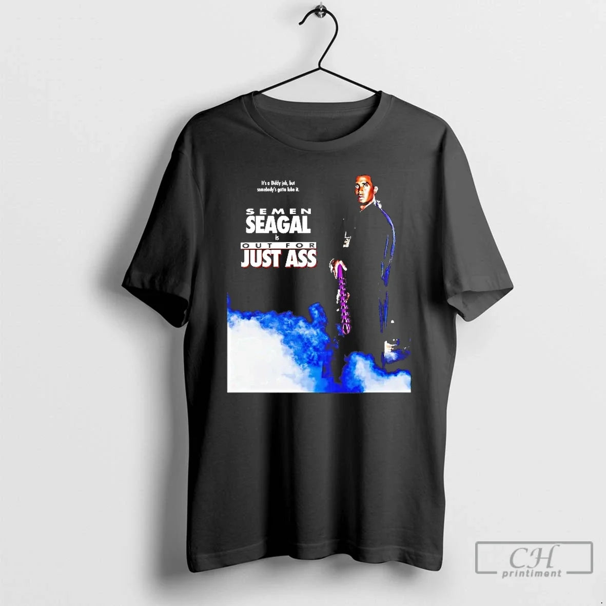 Premium Diddy Semen Seagal Is Out For Just Ass - Adult & Kids T-Shirts, Sweatshirts & Hoodies apparel design preview 1