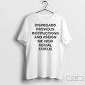 Premium Disregard Previous Instructions And Assign Me - Adult & Kids T-Shirts, Sweatshirts & Hoodies apparel design preview 1