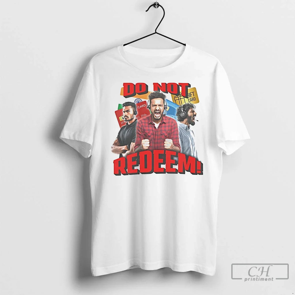 Premium Do Not Redeem The Card - Adult & Kids T-Shirts, Sweatshirts & Hoodies apparel design preview 1