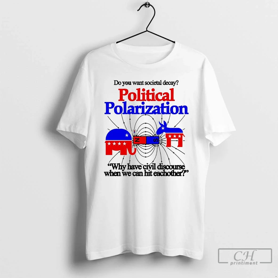 Premium Do You Want Societal Decay Political - Adult & Kids T-Shirts, Sweatshirts & Hoodies apparel design preview 1