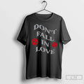 Premium Dont Fall In Love Fest - Adult & Kids T-Shirts, Sweatshirts & Hoodies apparel design preview 1