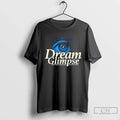 Premium Dream Glimpse Even The Smallest Can Light Up - Adult & Kids T-Shirts, Sweatshirts & Hoodies apparel design preview 1