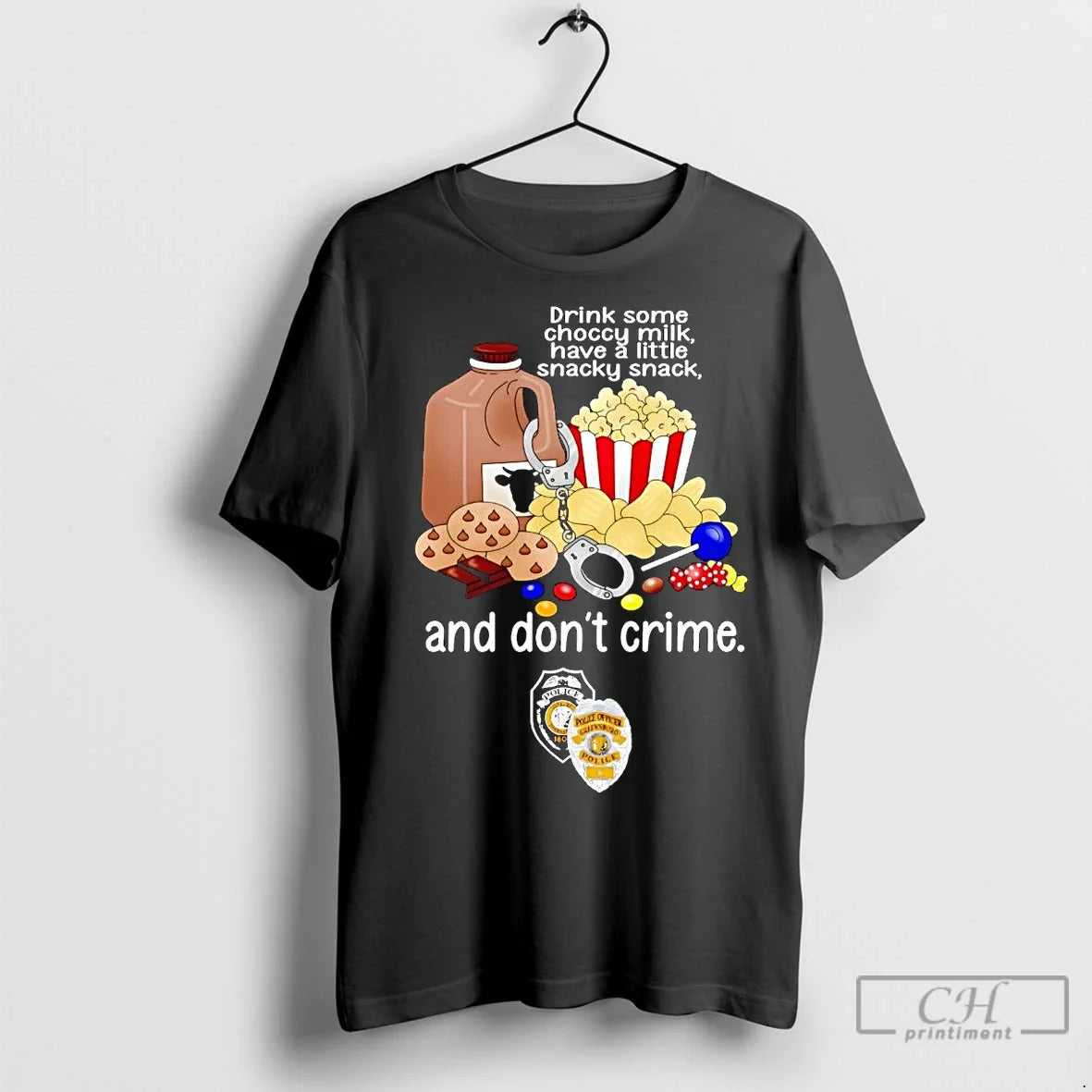 Premium Drink Some Choccy Milk Have A Little Snacky - Adult & Kids T-Shirts, Sweatshirts & Hoodies apparel design preview 1