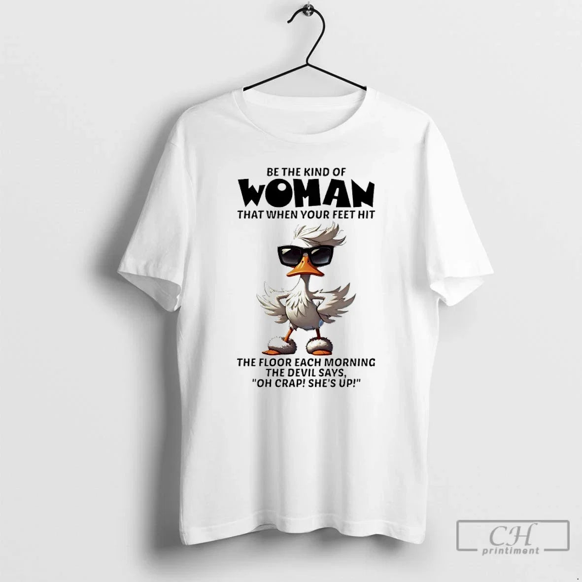 Premium Duck Be The Kind Of Woman That When Your Feet - Adult & Kids T-Shirts, Sweatshirts & Hoodies apparel design preview 1