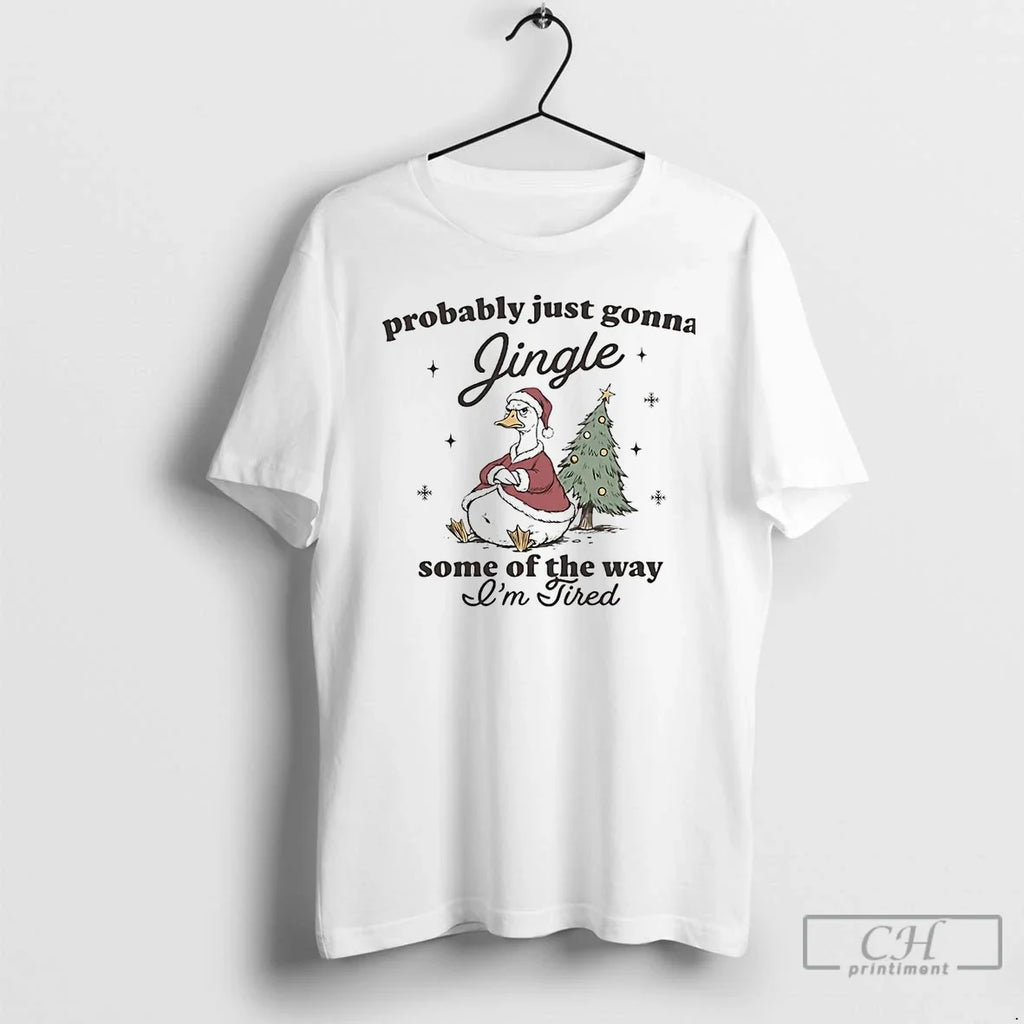 Premium Duck Probably Just Gonna Jingle Some Of The - Adult & Kids T-Shirts, Sweatshirts & Hoodies apparel design preview 1