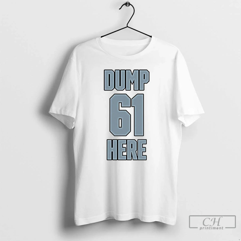 Premium Dump Here 61 The Guy Who Caught Cal Raleigh - Adult & Kids T-Shirts, Sweatshirts & Hoodies apparel design preview 1