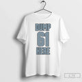 Premium Dump Here 61 The Guy Who Caught Cal Raleigh - Adult & Kids T-Shirts, Sweatshirts & Hoodies apparel design preview 1