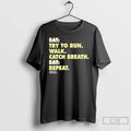 Premium Eat Try To Run Walk Catch Breath Repeat - Adult & Kids T-Shirts, Sweatshirts & Hoodies apparel design preview 1