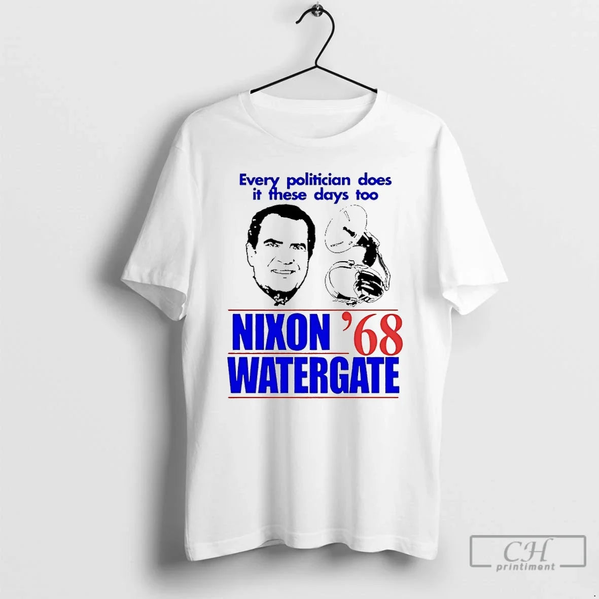 Premium Every Politician Does It These Days Too Nixon - Adult & Kids T-Shirts, Sweatshirts & Hoodies apparel design preview 1