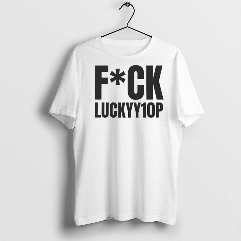 Premium Fck Luckyy10p - Adult & Kids T-Shirts, Sweatshirts & Hoodies apparel design preview 1