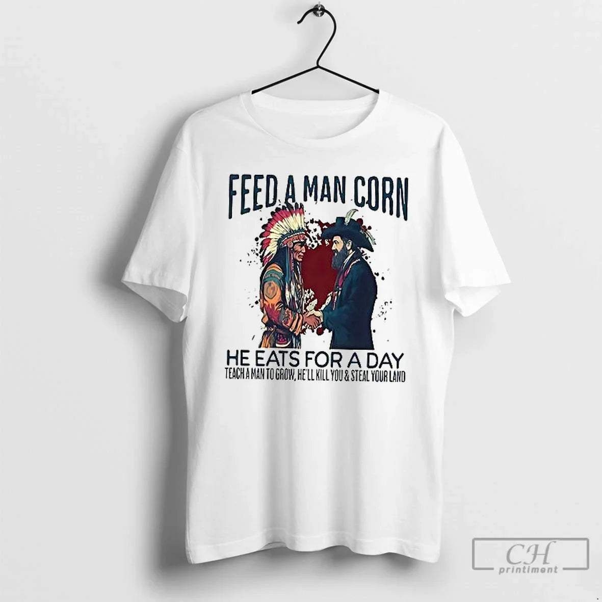 Premium Feed A Man Corn He Eats For Day Teach To Grow - Adult & Kids T-Shirts, Sweatshirts & Hoodies apparel design preview 1
