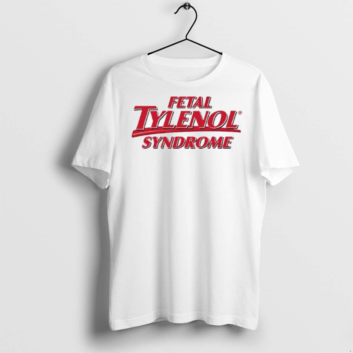 Premium Fetal Tylenol Syndrome Logo - Adult & Kids T-Shirts, Sweatshirts & Hoodies apparel design preview 1