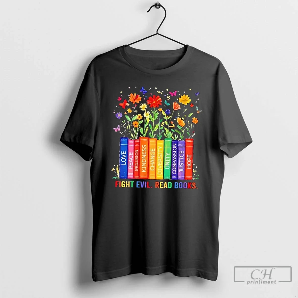 Premium Fight Evil Read Books Love Peace Inclusion - Adult & Kids T-Shirts, Sweatshirts & Hoodies apparel design preview 1