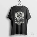 Premium Fight For Freedom We The People Est 1776 - Adult & Kids T-Shirts, Sweatshirts & Hoodies apparel design preview 1