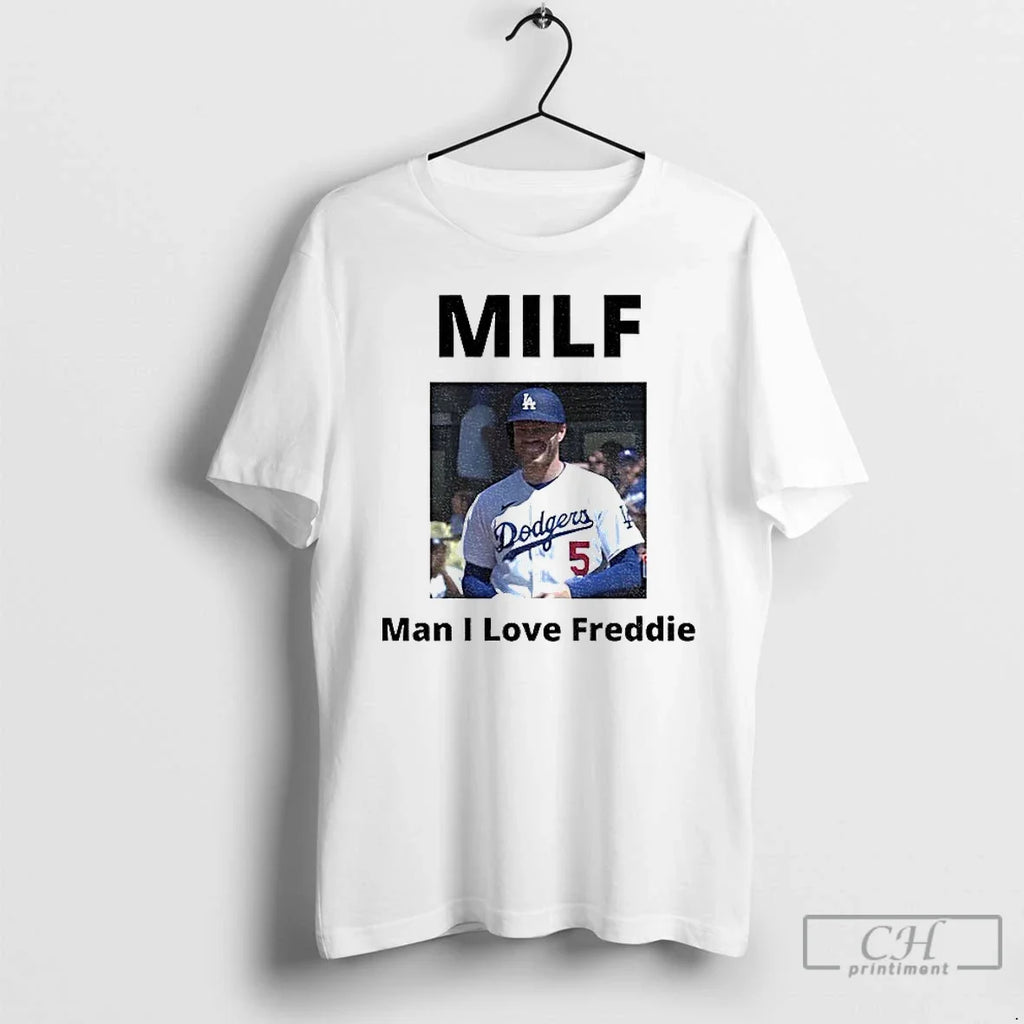 Premium Freddie Freeman Los Angeles Dodgers Milf Man - Adult & Kids T-Shirts, Sweatshirts & Hoodies apparel design preview 1