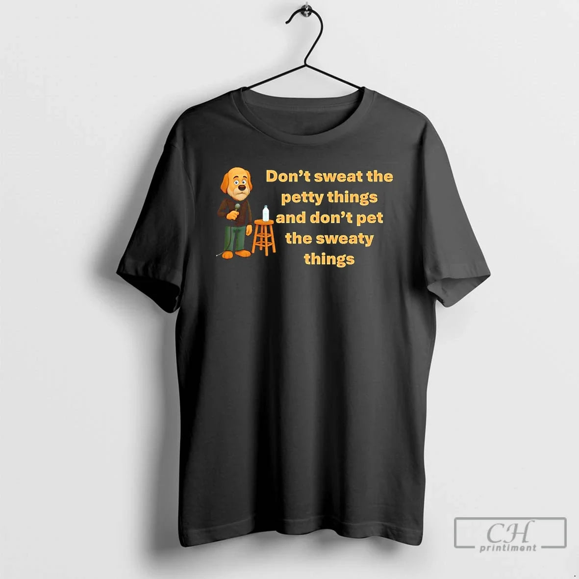 Premium Funny Dog Dont Sweat The Petty Things And Pet - Adult & Kids T-Shirts, Sweatshirts & Hoodies apparel design preview 1