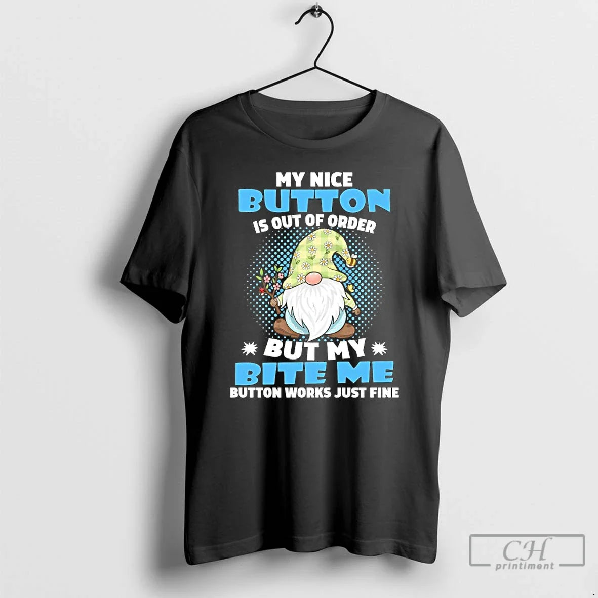 Premium Gnome My Nice Button Is Out Of Order But Bite - Adult & Kids T-Shirts, Sweatshirts & Hoodies apparel design preview 1