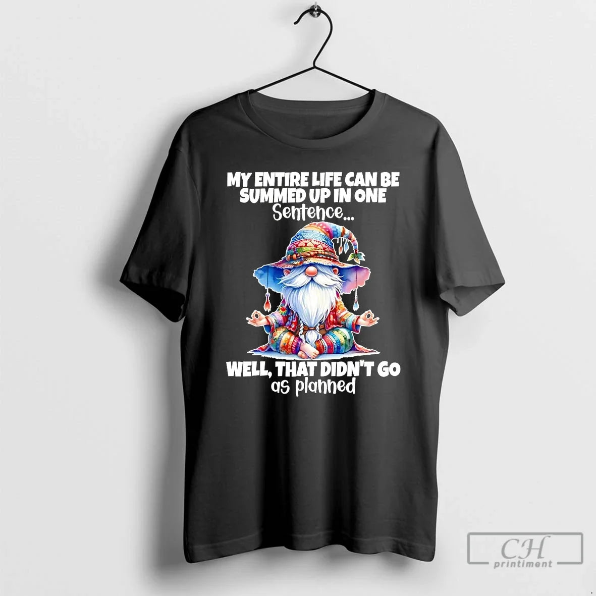 Premium Gnomes My Entire Life Can Be Summed Up In One - Adult & Kids T-Shirts, Sweatshirts & Hoodies apparel design preview 1