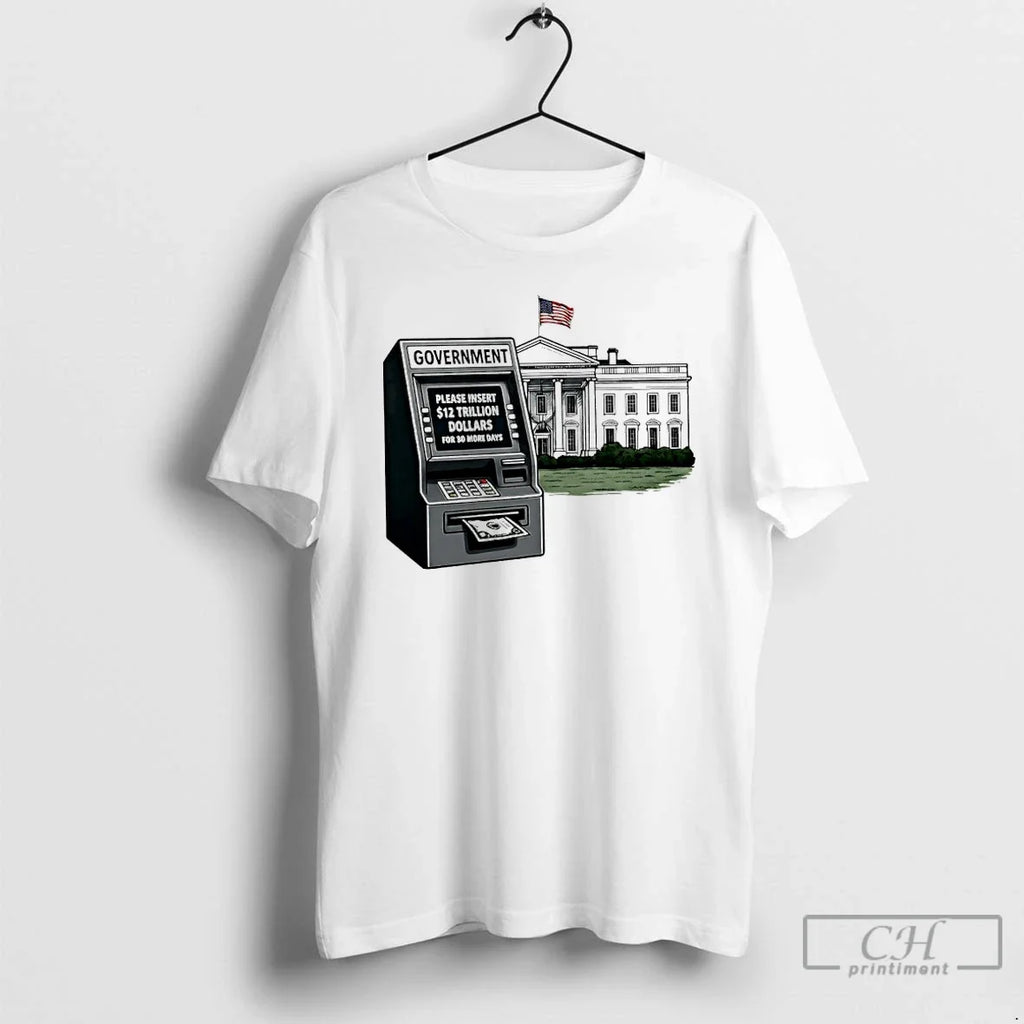Premium Government Shutdown 2025 Please Insert 12 - Adult & Kids T-Shirts, Sweatshirts & Hoodies apparel design preview 1