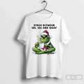 Premium Grinch Christmas Santa Stuck Between Idk Idc - Adult & Kids T-Shirts, Sweatshirts & Hoodies apparel design preview 1