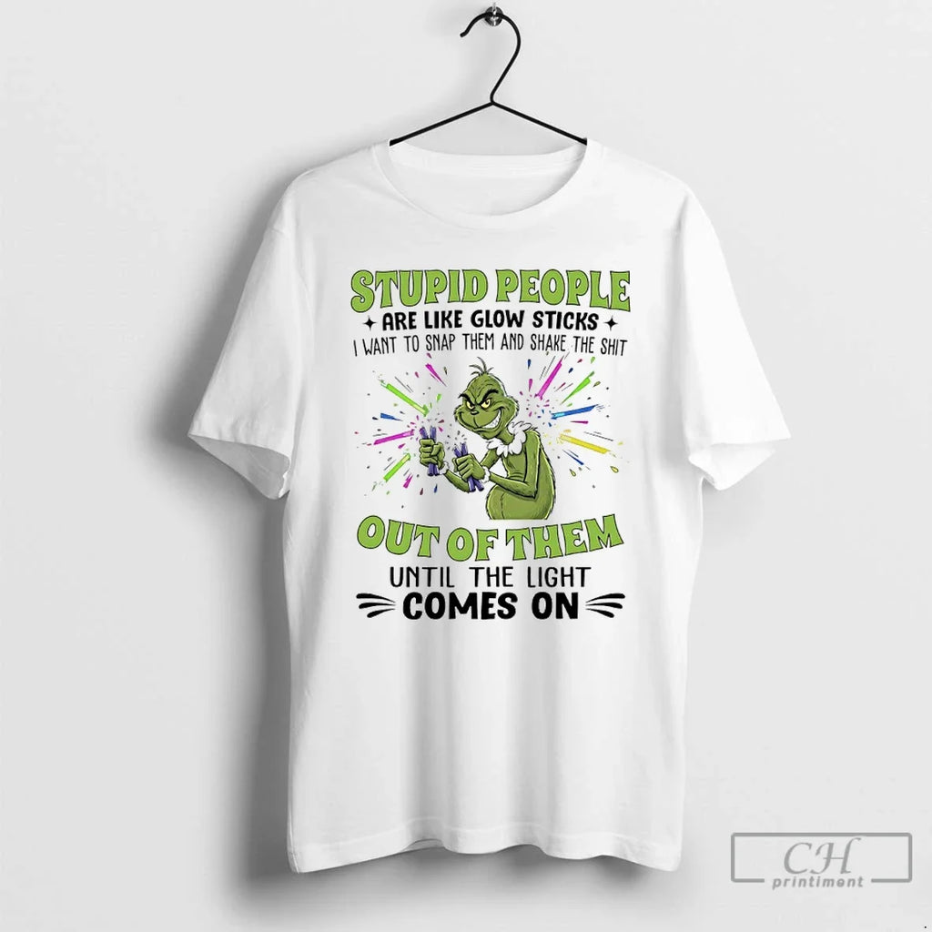 Premium Grinch Christmas Stupid People Are Like Glow - Adult & Kids T-Shirts, Sweatshirts & Hoodies apparel design preview 1