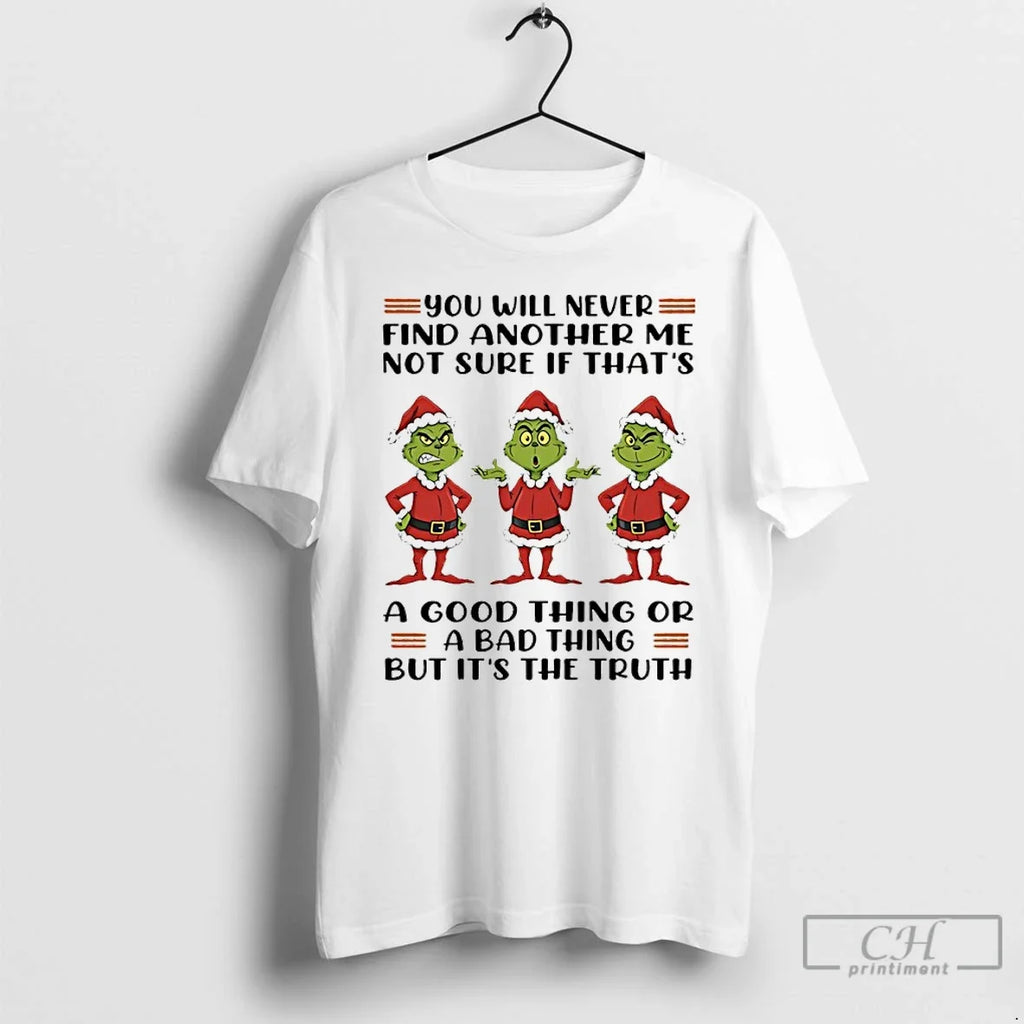 Premium Grinch Christmas You Will Never Find Another - Adult & Kids T-Shirts, Sweatshirts & Hoodies apparel design preview 1