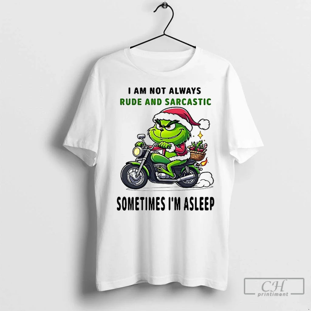 Premium Grinch I Am Not Always Rude And Sarcastic - Adult & Kids T-Shirts, Sweatshirts & Hoodies apparel design preview 1