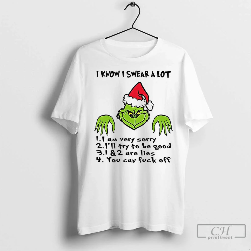 Premium Grinch I Know Swear A Lot 1 Am Very Sorry 2 - Adult & Kids T-Shirts, Sweatshirts & Hoodies apparel design preview 1
