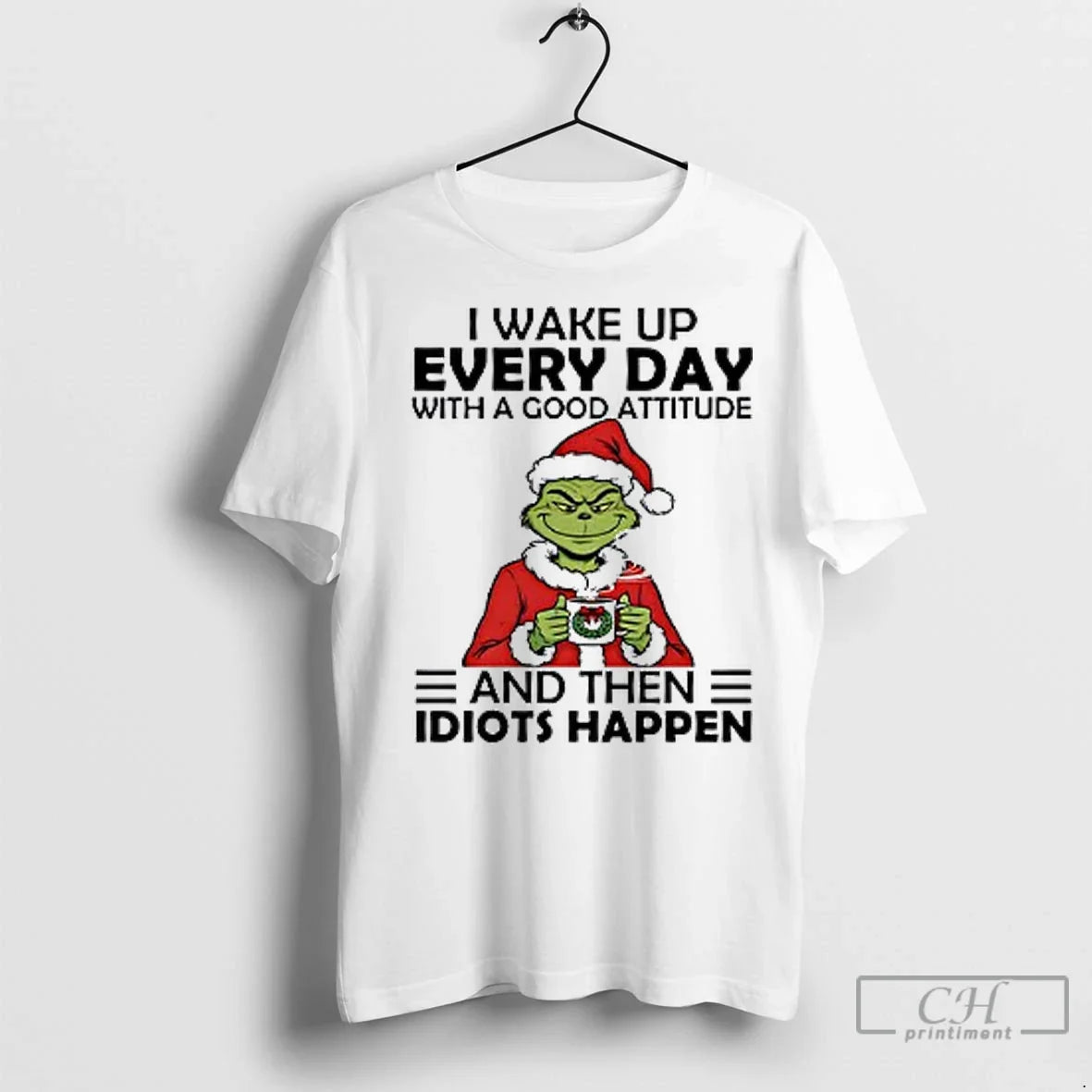 Premium Grinch I Wake Up Every Day With A Good - Adult & Kids T-Shirts, Sweatshirts & Hoodies apparel design preview 1