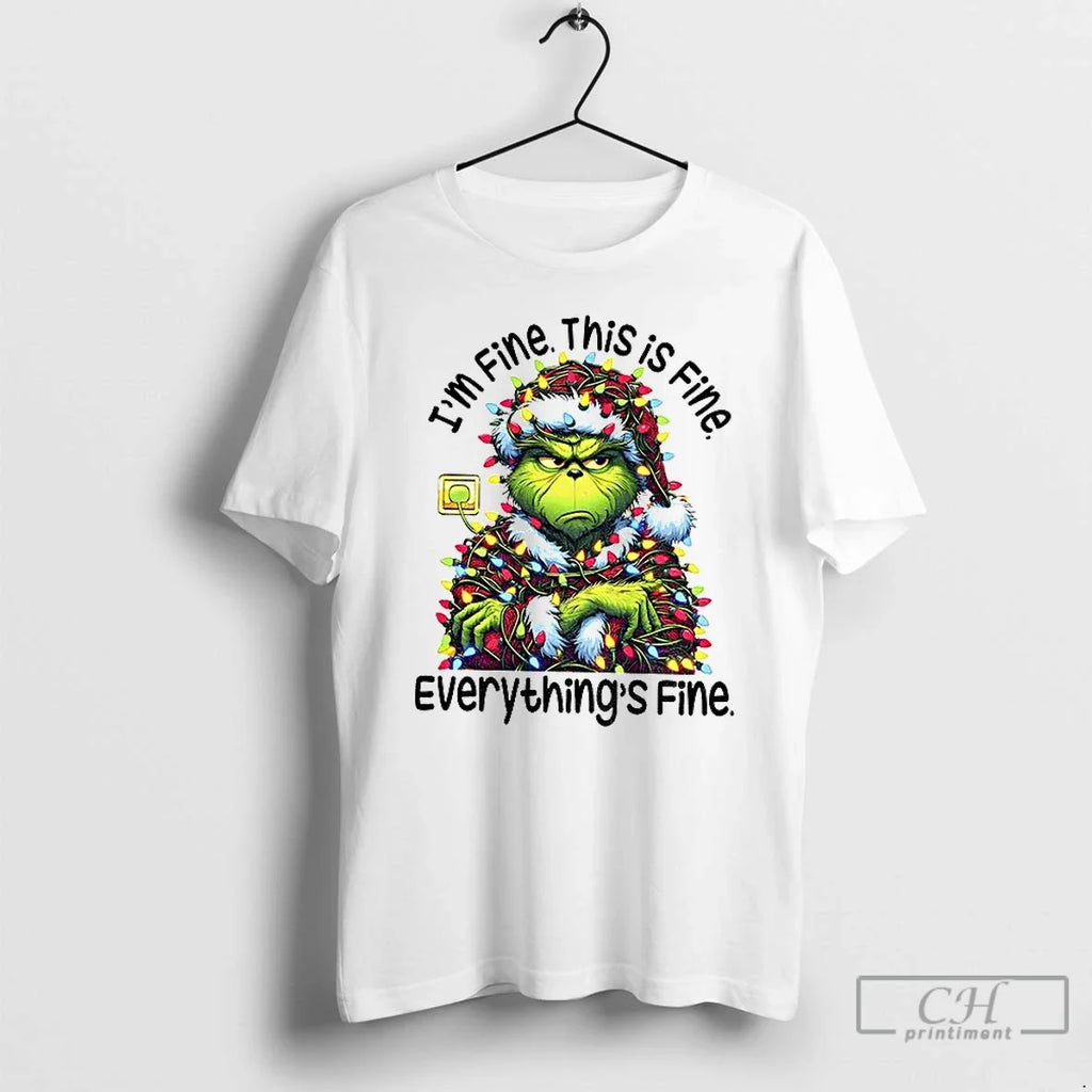 Premium Grinch Im Fine This Is Everythings Happy - Adult & Kids T-Shirts, Sweatshirts & Hoodies apparel design preview 1