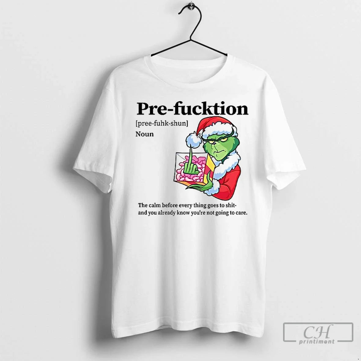 Premium Grinch Pre Fucktion Noun The Calm Before - Adult & Kids T-Shirts, Sweatshirts & Hoodies apparel design preview 1