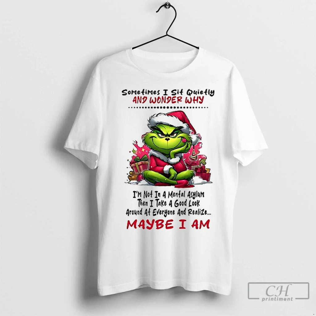 Premium Grinch Sometimes I Sit Quietly And Wonder Why - Adult & Kids T-Shirts, Sweatshirts & Hoodies apparel design preview 1