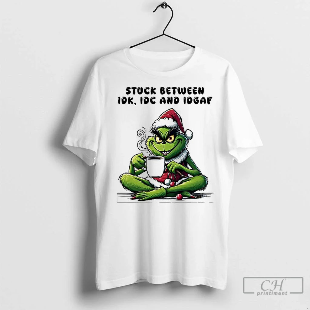 Premium Grinch Stuck Between Idk Idc And Idgaf - Adult & Kids T-Shirts, Sweatshirts & Hoodies apparel design preview 1