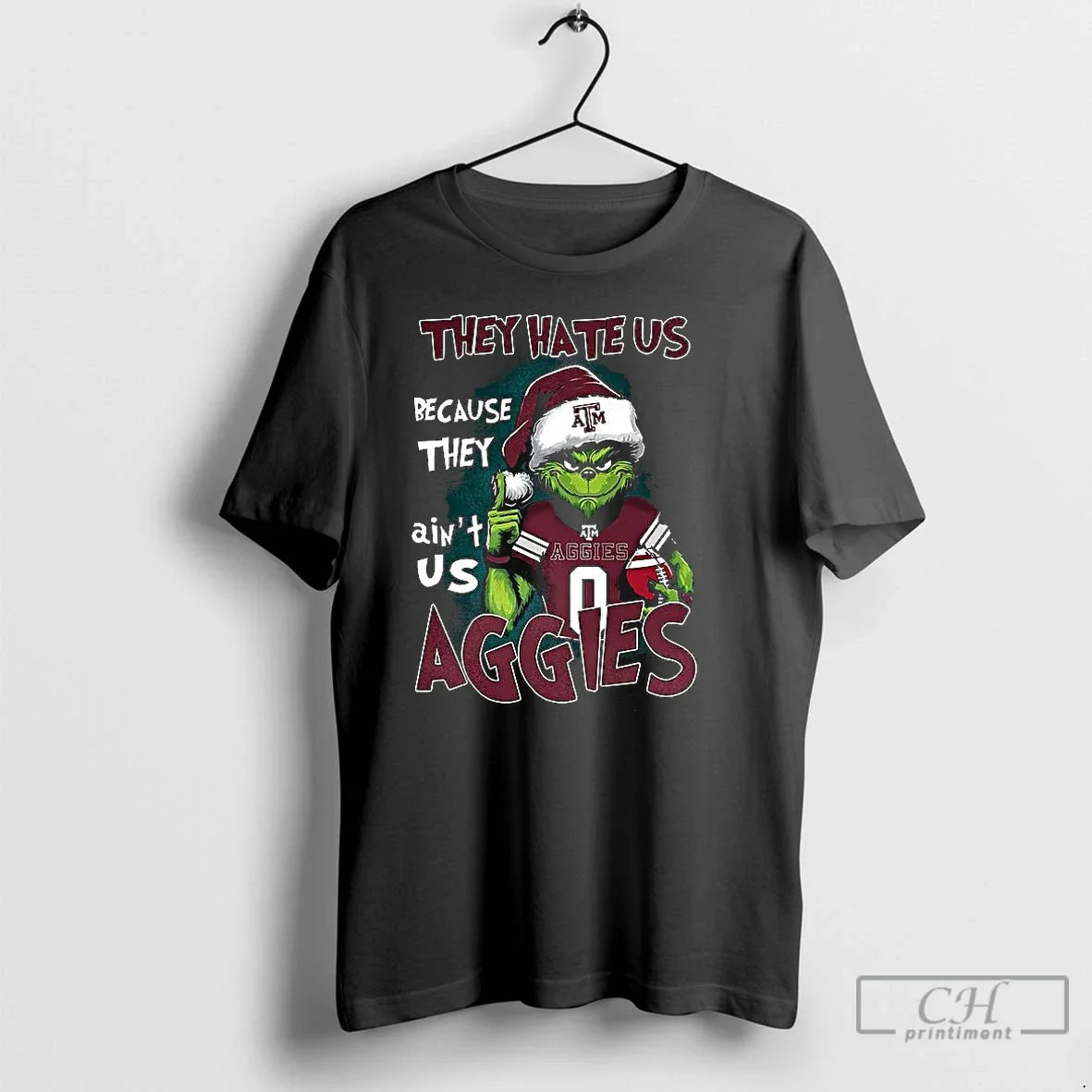 Premium Grinch They Hate Us Because Aint Texas Am - Adult & Kids T-Shirts, Sweatshirts & Hoodies apparel design preview 1