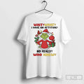 Premium Grinch Wait What I Have An Attitude No Really - Adult & Kids T-Shirts, Sweatshirts & Hoodies apparel design preview 1