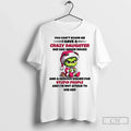 Premium Grinch You Cant Scare Me I Have A Crazy - Adult & Kids T-Shirts, Sweatshirts & Hoodies apparel design preview 1