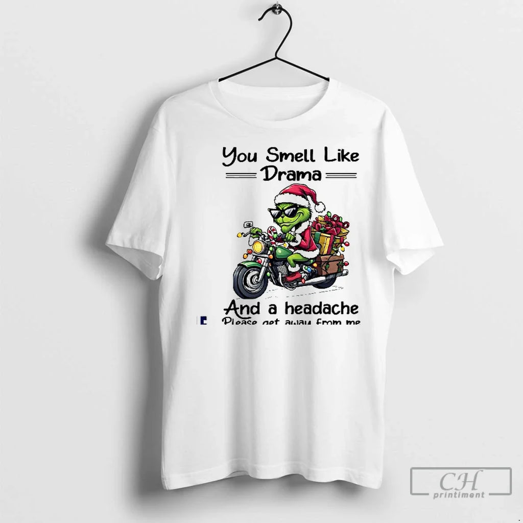 Premium Grinch You Smell Like Drama And A Headache - Adult & Kids T-Shirts, Sweatshirts & Hoodies apparel design preview 1