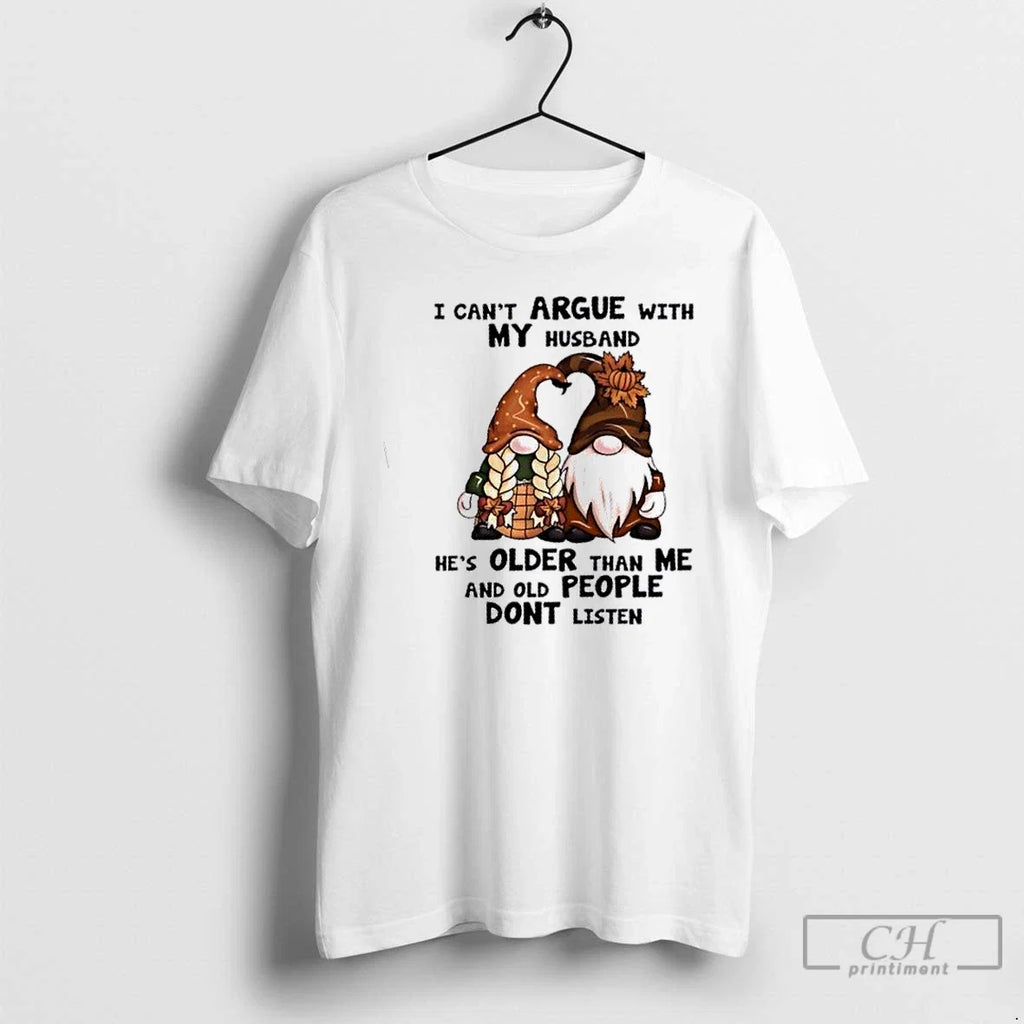 Premium Gromes I Cant Argue With My Husband Hes Older - Adult & Kids T-Shirts, Sweatshirts & Hoodies apparel design preview 1