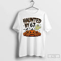 Premium Haunted By 67 Halloween Costume - Adult & Kids T-Shirts, Sweatshirts & Hoodies apparel design preview 1