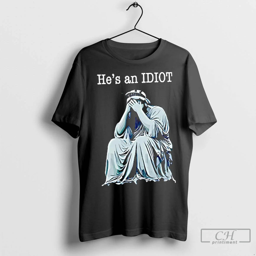 Premium He Is An Idiot Anti Trump - Adult & Kids T-Shirts, Sweatshirts & Hoodies apparel design preview 1