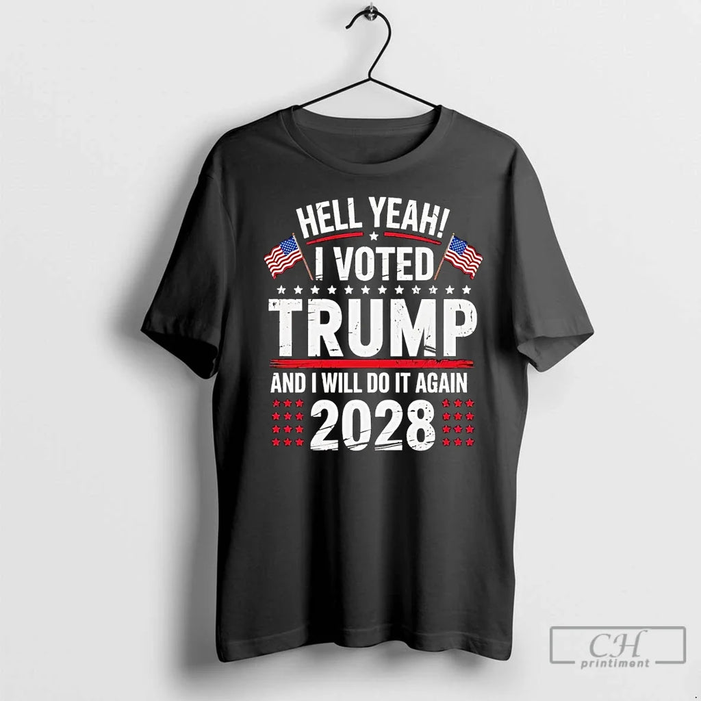 Premium Hell Yeah I Voted Trump And Will Do It Again - Adult & Kids T-Shirts, Sweatshirts & Hoodies apparel design preview 1