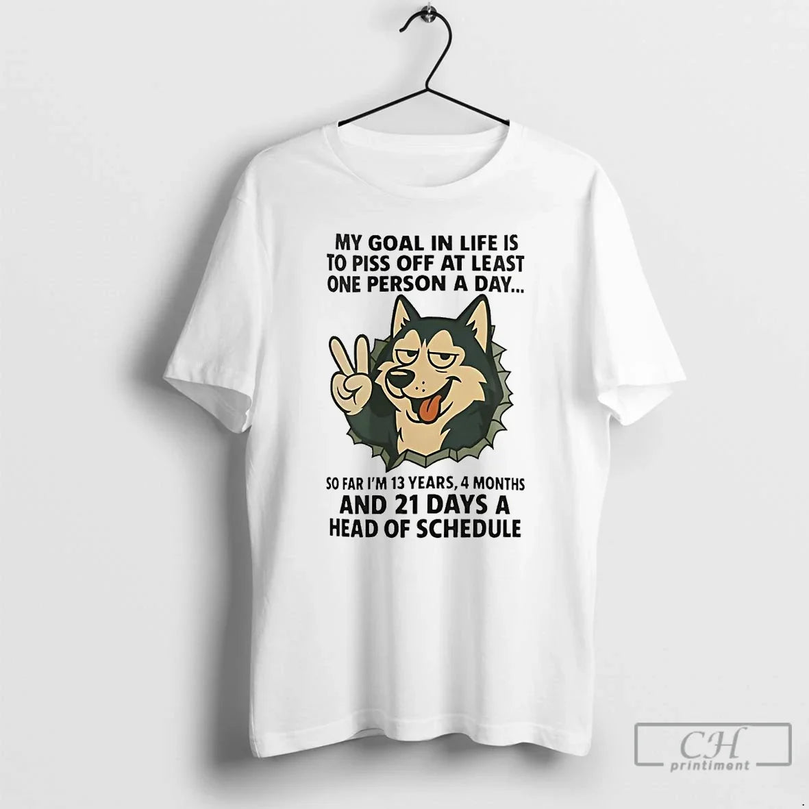 Premium Husky My Goal In Life Is To Piss Off At Least - Adult & Kids T-Shirts, Sweatshirts & Hoodies apparel design preview 1