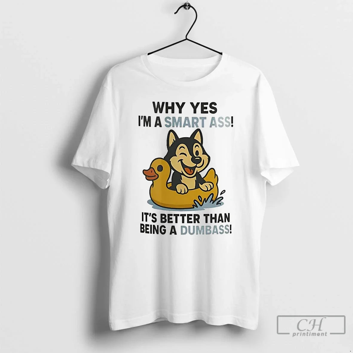 Premium Husky Why Yes Im A Smart Ass Its Better Than - Adult & Kids T-Shirts, Sweatshirts & Hoodies apparel design preview 1