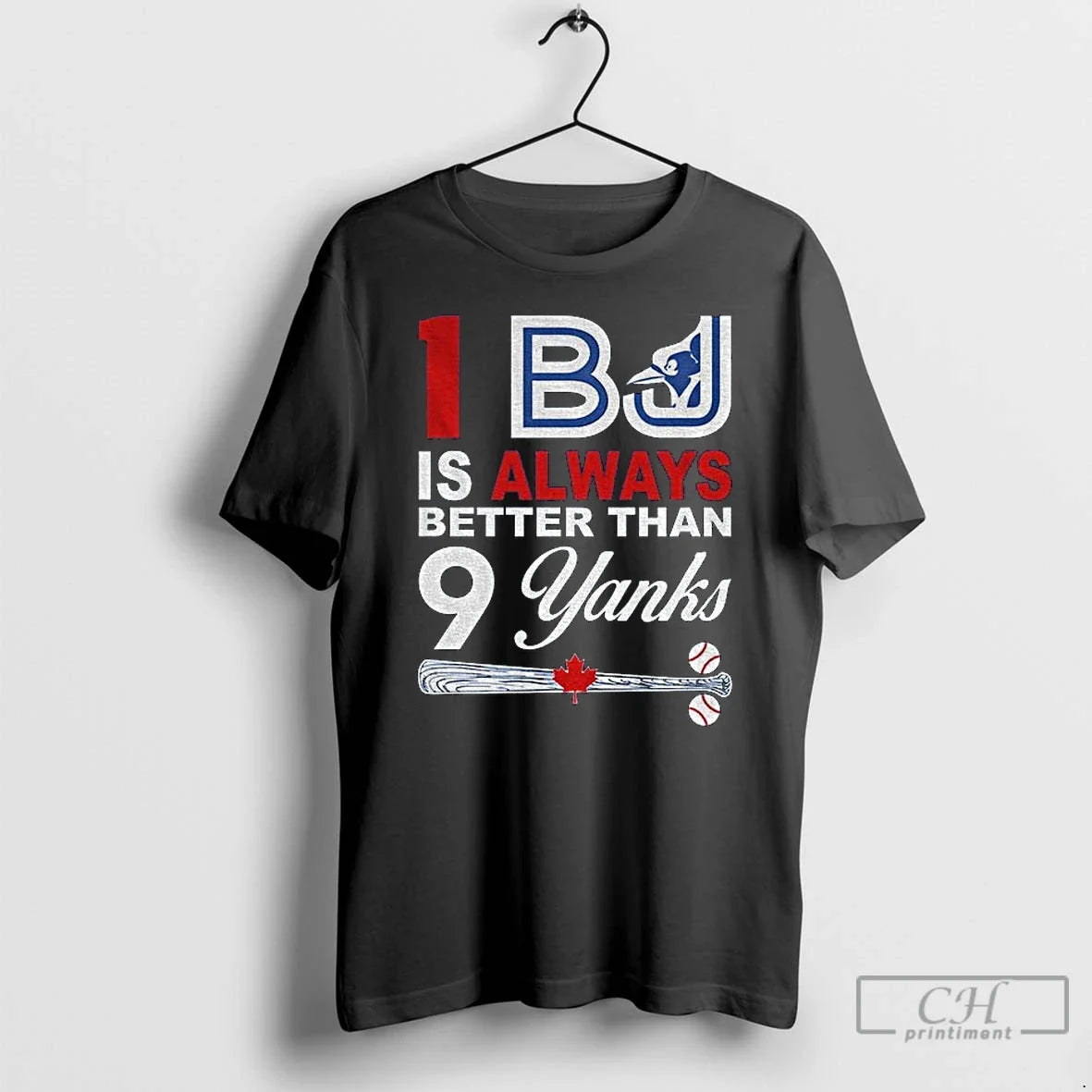 Premium I Bj Is Always Better Than 9 Yanks Toronto - Adult & Kids T-Shirts, Sweatshirts & Hoodies apparel design preview 1
